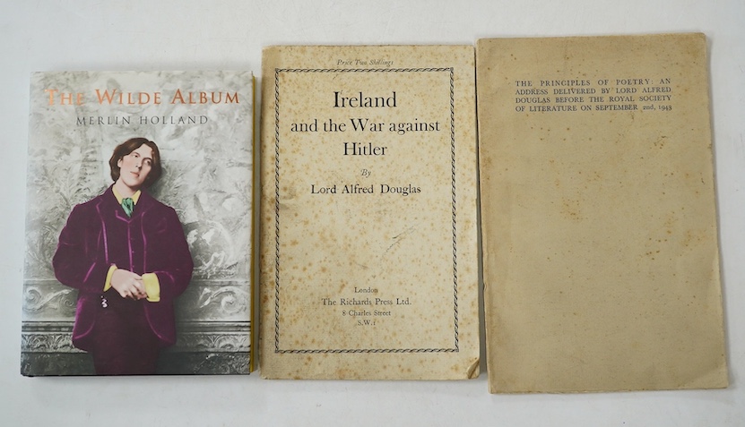 Douglas, Lord Alfred - a signed copy of The Principles of Poetry: an address delivered before the Royal Society of Literature...original printed wrappers. 1943; Douglas, Lord Alfred - Ireland and the War against Hitler.